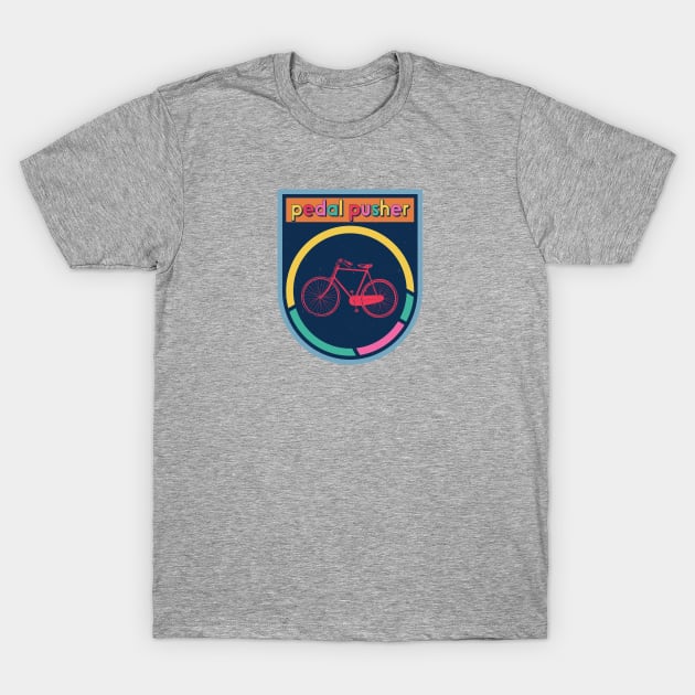 Pedal Pusher Bicycle Badge T-Shirt by SharksOnShore